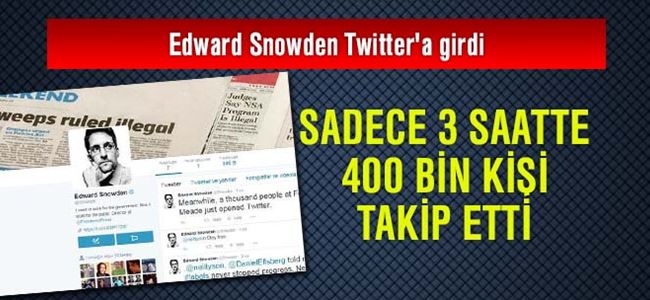 Edward Snowden Twitter'a girdi