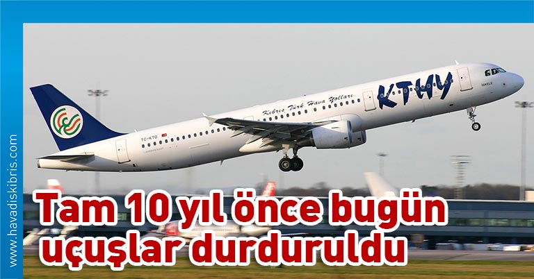 Kıbrıs Türk Kamu Emekçileri Sendikası (KES), Kıbrıs Türk Hava Yolları (KTHY) uçuşlarının durdurulmasının üzerinden 10 yıl geçtiğini hatırlatarak, yetkilileri bir kez daha göreve çağırdı