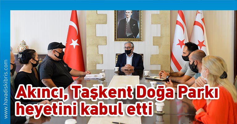 Cumhurbaşkanı Mustafa Akıncı, Taşkent Doğa Parkı Direktörü Kemal Basat ve beraberindekileri kabul etti