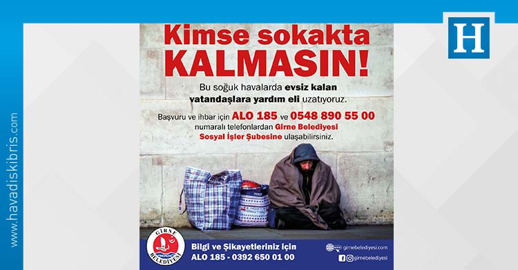 Girne Belediyesi, soğuk havalarda evsiz kalan vatandaşlara yardım eli uzatıyor.