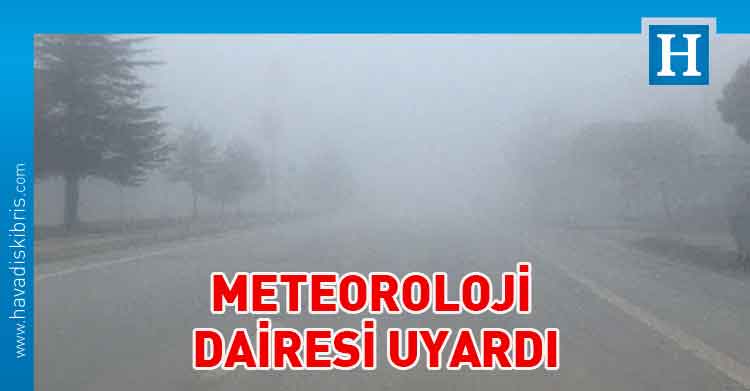 Meteoroloji Dairesi, sis, sisli hava