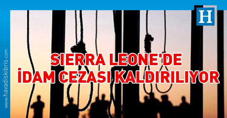Sierra Leone'de idam cezası kaldırılıyor