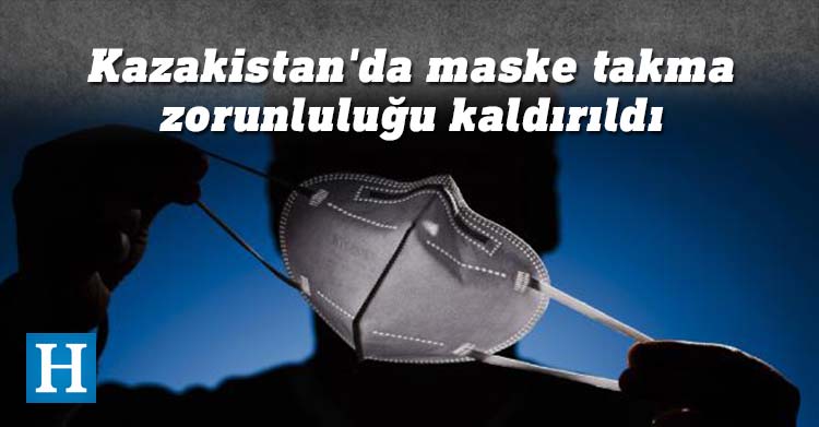 Kazakistan'da maske takma zorunluluğu kaldırıldı