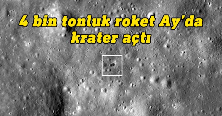 ABD Havacılık ve Uzay Ajansı (NASA), 4 Mart'ta bir roketin Ay'a çarpması sonucu oluşan dev krater görüntüsünü yayımladı.
