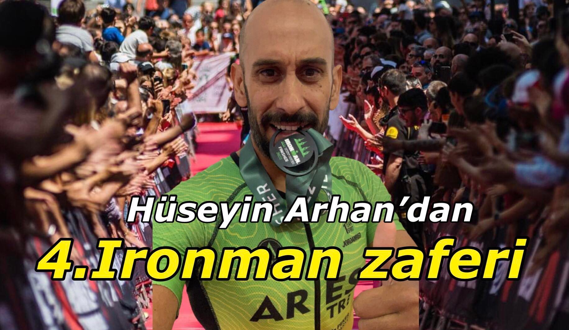 Hüseyin Arhan İspanya Vitoria Gasteiz Ironman yarışında finişe ulaşmayı başararak 4.kez Ironman zaferi yaşadı.