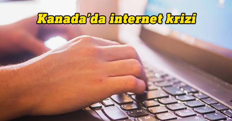 kanada internet krizi