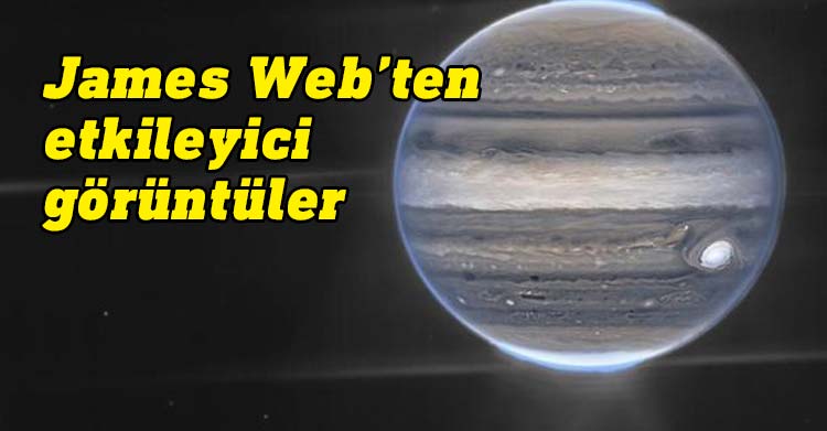 NASA, Jüpiter'in James Webb Uzay Teleskobu ile çekilen yeni görüntülerini paylaştı.