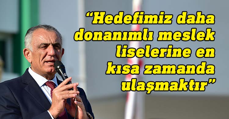 Milli Eğitim Bakanı Nazım Çavuşoğlu, Sedat Semavi Endüstri Meslek Lisesi’ni ziyaret etti