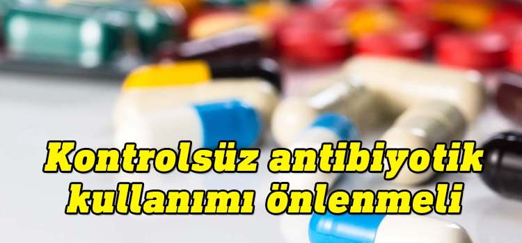 KTTB uyardı: Reçetesiz antibiyotik kullanımı zararlıdır