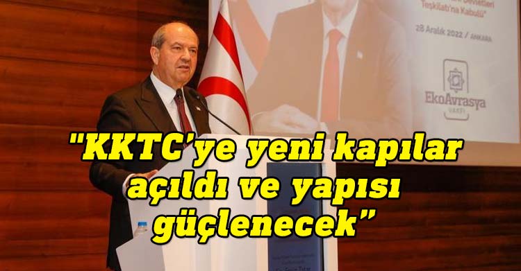Cumhurbaşkanı Ersin Tatar, EkoAvrasya Vakfı tarafından düzenlenen “KKTC’nin Türk Devletleri Teşkilatı’na Kabulü” konulu toplantıya katıldı.