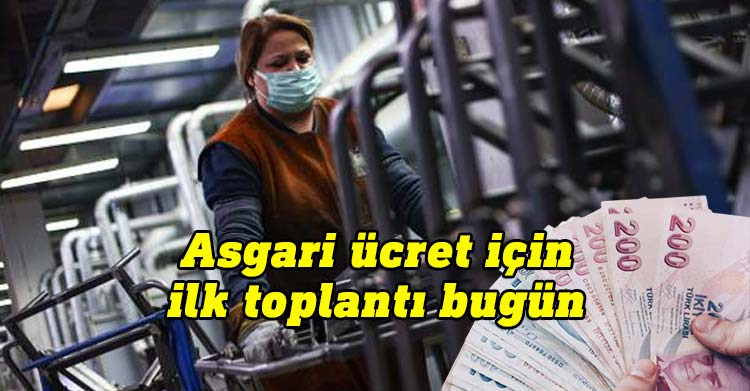 Türkiye'de Asgari ücret zammı için ilk toplantı bugün yapılıyor