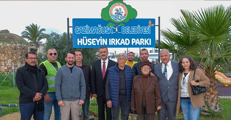 Gazimağusa Belediyesi’nin yaptığı parka Hüseyin Irkad ismi verildi