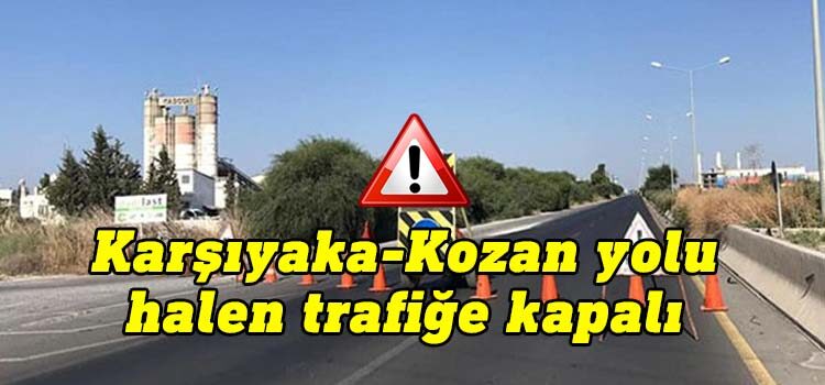 Polis, yağışlar sonrası yollar hakkında bilgilendirdi... Karşıyaka-Kozan yolu halen trafiğe kapalı