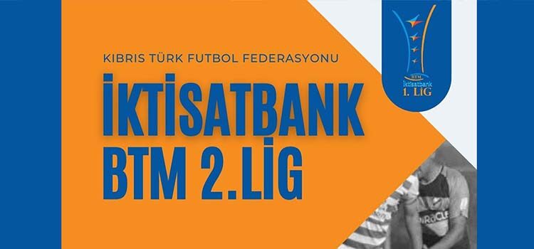 İktisatbank BTM 2.Lig'e başvurular başladı