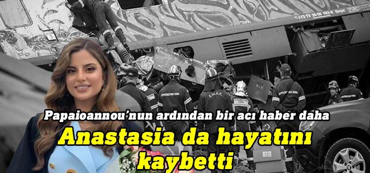 Yunanistan’da meydana gelen tren faciasında kayıp olan iki Kıbrıslıdan biri olan Anastasia Adamidou'nun hayatını kaybettiği doğrulandı.