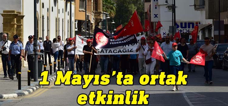 Dünya Sendikalar Federasyonu üyesi bir grup Kıbrıslı Türk ve Rum sendika 1 Mayıs'ta ortak etkinlik yapacak.