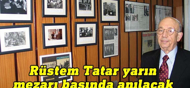 Rüstem Tatar yarın mezarı başında anılacak