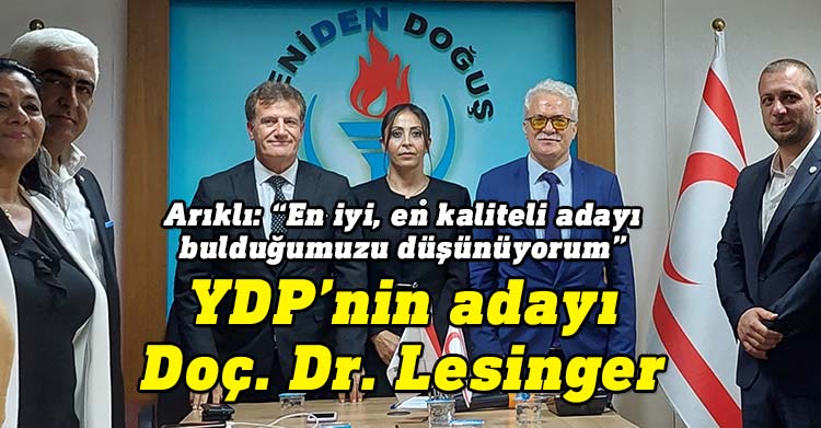 Yeniden Doğuş Partisi (YDP), 25 Haziran’da yapılacak Ara Seçim’deki milletvekili adayını Doç. Dr. Figen Yaman Lesinger olarak açıkladı.