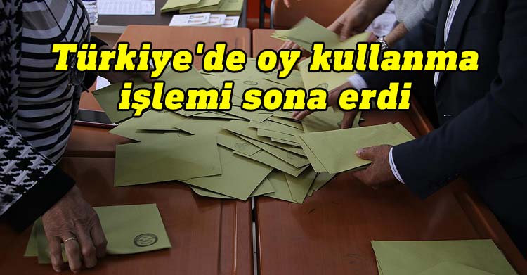Türkiye'de oy kullanma işlemi sona erdi