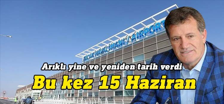 Bayındırlık ve Ulaştırma Bakanı Erhan Arıklı, Ercan Havalimanı’nın yeni binası için bir kez daha tarih vererek, 15 Haziran'a dikkat çekti.
