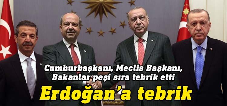 KKTC'de siyasiler Türkiye'de , cumhurbaşkanlığı seçimi ikinci turunu kazanan Türkiye Cumhurbaşkanı Recep Tayyip Erdoğan’ı kutladı.