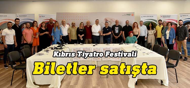 Kıbrıs Tiyatro Festivali’nin 19’uncusu bu yıl 5-24 Haziran tarihlerinde seyircisiyle buluşacak. 