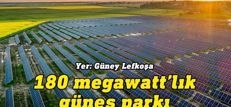 “Cyrus Solar Thermal” şirketi tarafından Güney Lefkoşa’ya 180 megavat gücünde güneş parkı inşa edeceği bildirildi.