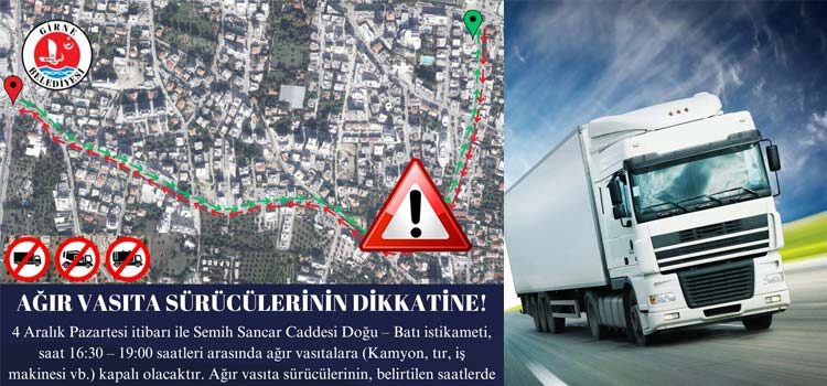 Girne Belediyesi, ağır vasıta trafiğine kısıtlama getirileceğini açıkladı