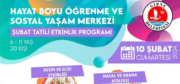 Girne Belediyesi Sosyal İşler Şube Amirliği’ne bağlı Sosyal Yaşam Merkezi, Şubat tatili süresince öğrencilere ücretsiz kurs ve etkinlik düzenleyecek.