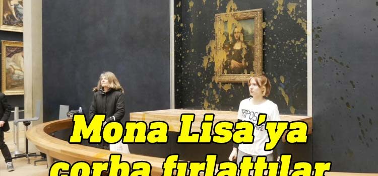 Fransa Kültür Bakanı: Mona Lisa mirasımızdır, saldırı kabul edilemez