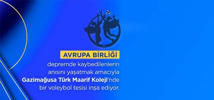 Gazimağusa Belediyesi tarafından yapılan ve AB Koordinasyon Merkezi tarafından onaylanan talep üzerine Kıbrıs Türk toplumuna Yardım Programı fonlarıyla Gazimağusa Türk Maarif Koleji’nde bir "spor/voleybol tesisi" inşa edilecek.