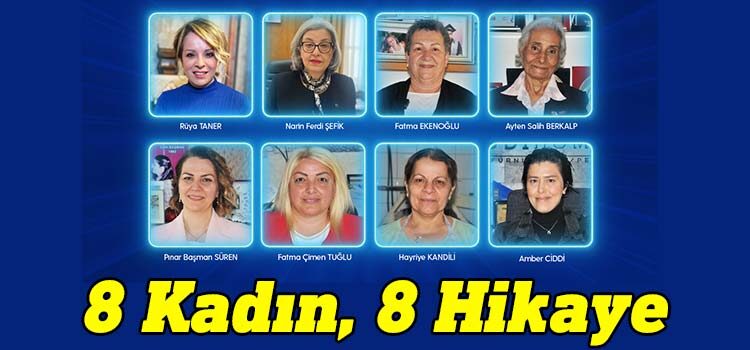 Kuzey Kıbrıs Turkcell, 8 Mart Dünya Kadınlar Günü’ne özel birkaç yıldır hayata geçirdiği 8 Kadın 8 Hikaye Projesi’ne bu yıl bir yenisini ekledi.