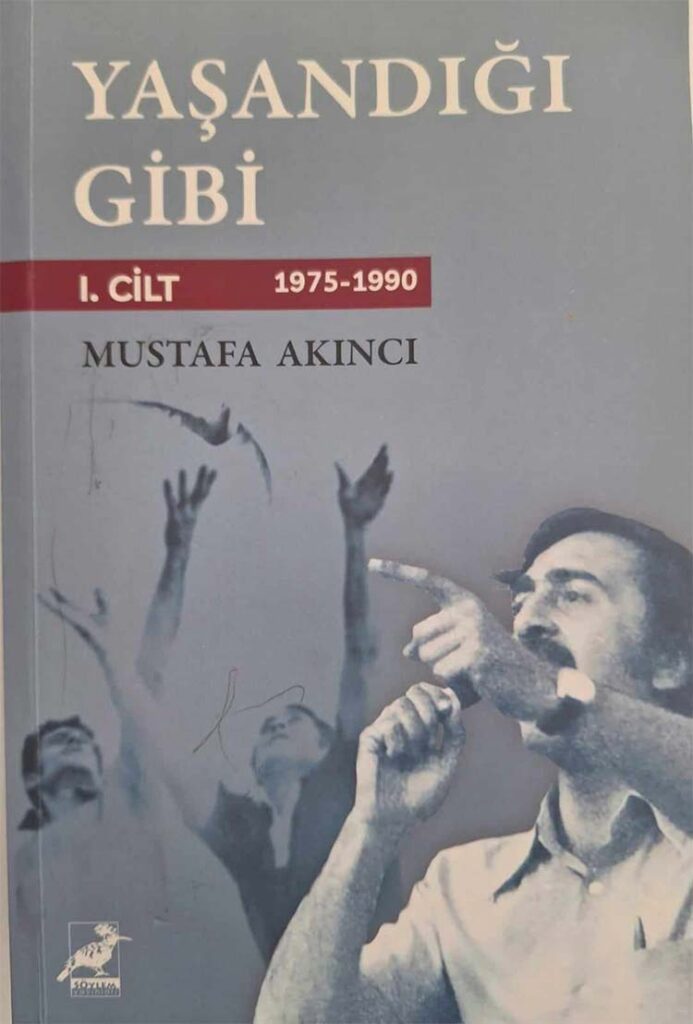 KİTAP ELEŞTİRİSİ: YAŞANDIĞI GİBİ-Mustafa Akıncı (1983)… 1