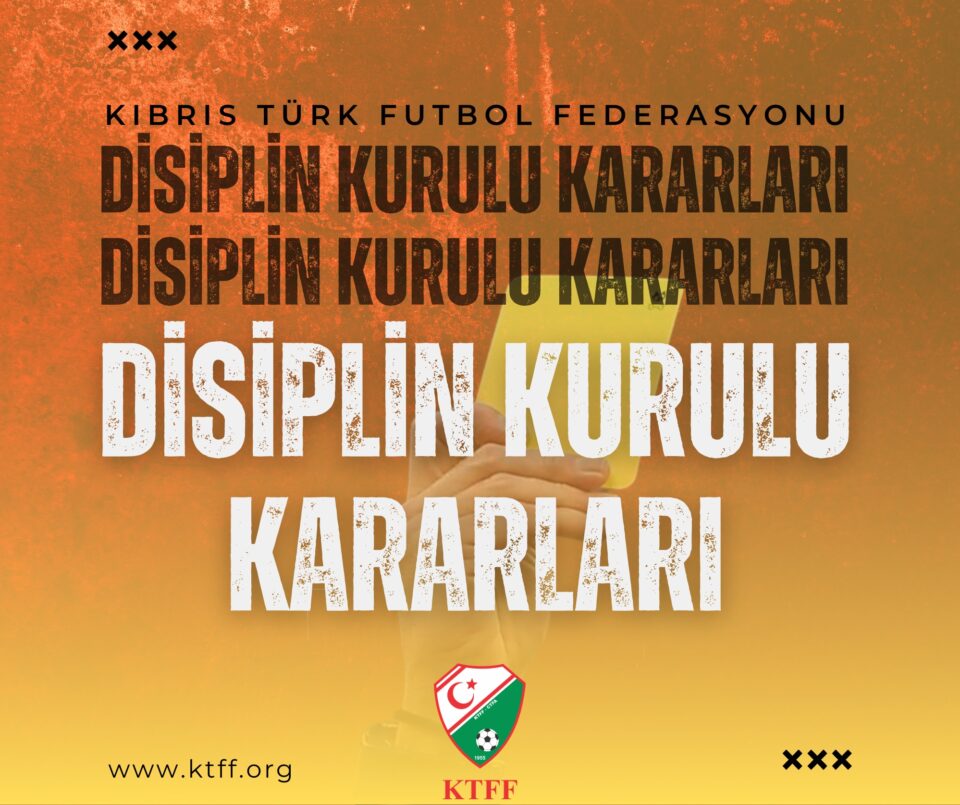 Futbolda Disiplin Kurulu Kararları açıklandı