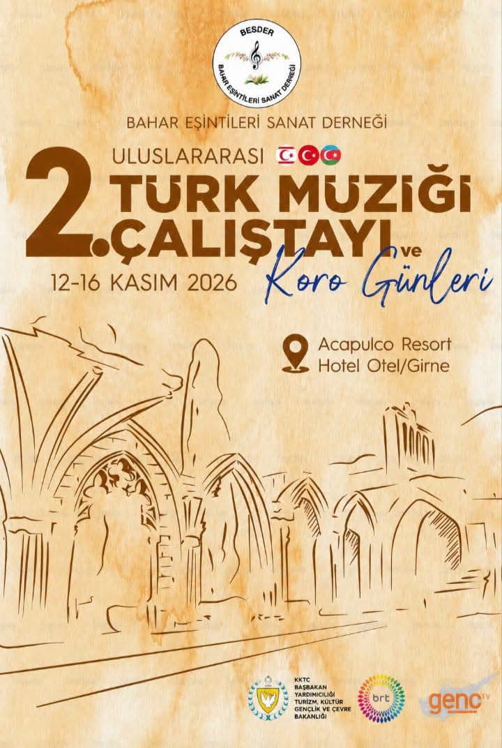 “İkinci Uluslararası Türk Müziği Çalıştayı ve Koro Günleri”, 12–16 Kasım’da Girne’de yapılacak