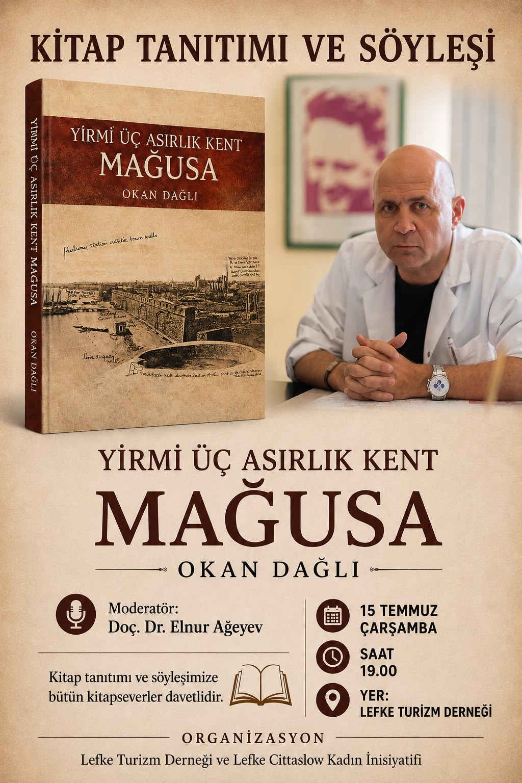 Okan Dağlı, “Yirmi Üç Asırlık Kent Mağusa” kitabı üzerine Lefke’de söyleşi düzenleyecek