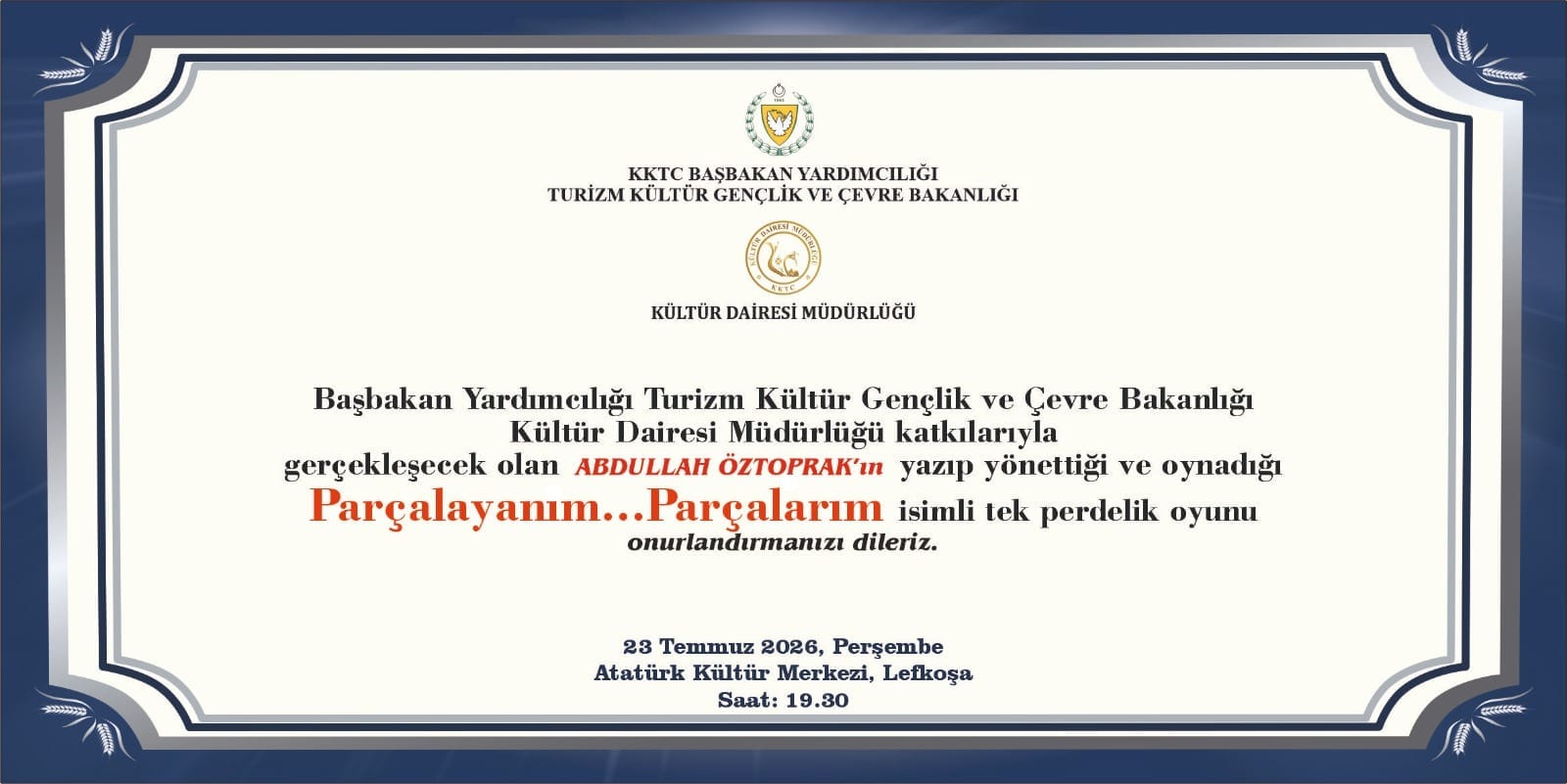 Öztoprak’ın, “Parçalayanım…Parçalarım” adlı oyunu 23 Temmuz’da Lefkoşa AKM’de sahnelenecek
